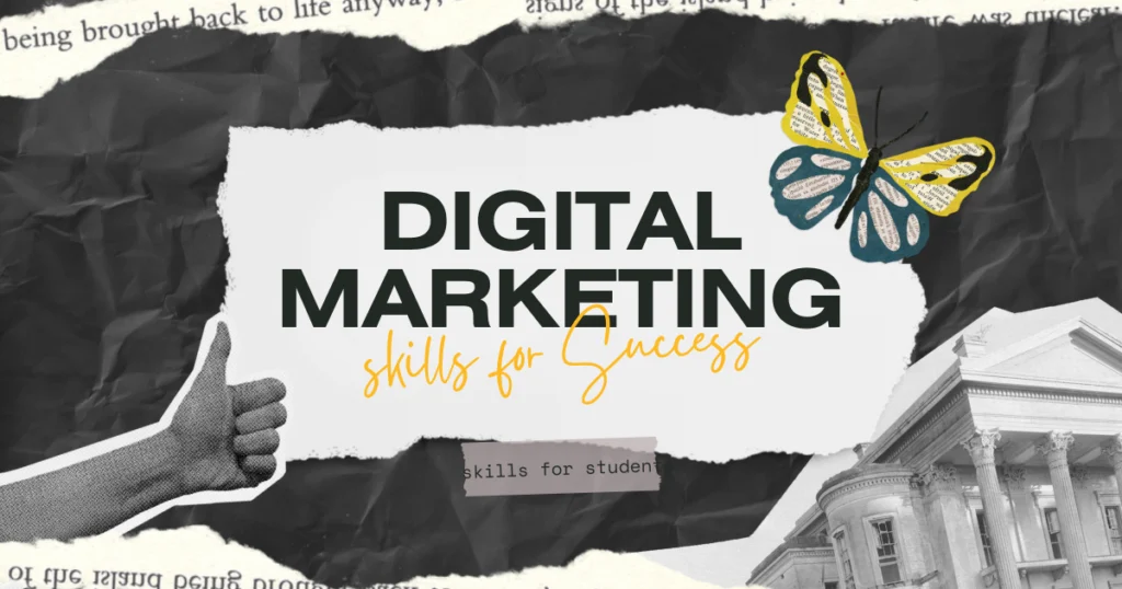 7 Essential Digital Marketing Skills for Student Career Growth Digital marketing skills for Student